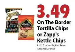 Festival Foods On the Border Tortilla Chips or Zapp's Kettle Chips offer