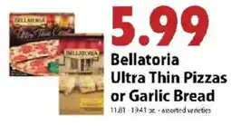 Festival Foods Bellatoria ultra thin pizzas or garlic bread offer