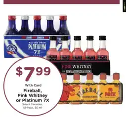 Pick'n Save Fireball, Pink Whitney or Platinum 7X offer