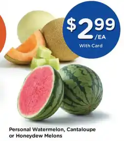 Mariano's Personal Watermelon, Cantaloupe or Honeydew Melons offer