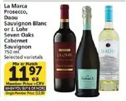 Vons La Marca Prosecco, Daou Sauvignon Blanc or J. Lohr Seven Oaks Cabernet Sauvignon offer