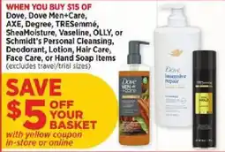 H-E-B Dove, Dove Men+Care, AXE, Degree, TRESemmé, SheaMoisture, Vaseline, OLLY, or Schmidt's Personal Cleansing, Deodorant, Lotion, offer