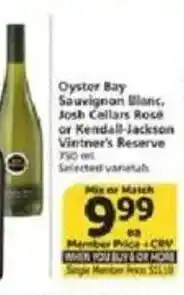 Vons Oyster Bay Sauvignon Blanc, Josh Cellars Rosé or Kendall-Jackson Vintner's Reserve offer