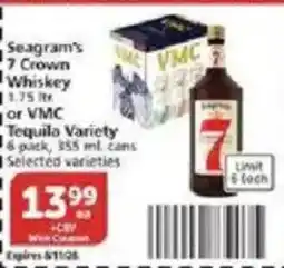 Vons Seagram's 7 Crown Whiskey or VMC Tequila Variety offer