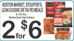 Foodland Boston market, stouffer's, lean cuisine or tai pei meals offer