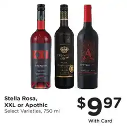 Kroger Stella Rosa, XXL or Apothic offer