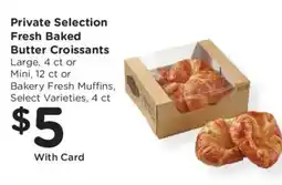 Kroger Private Selection Fresh Baked Butter Croissants offer
