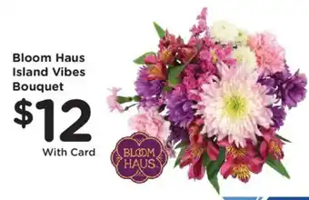 Kroger Bloom Haus Island Vibes Bouquet offer