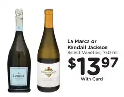 Kroger La Marca or Kendall Jackson offer
