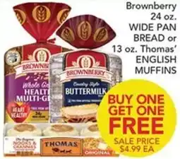 Pete's Fresh Market Brownberry wide pan bread or thomas' english muffins offer