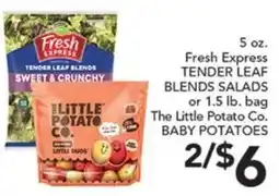 Pete's Fresh Market Fresh Express tender leaf blends salads or the little potato co. baby potatoes offer