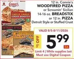 Pete's Fresh Market Connie's woodfired pizza or screamin' sicilian offer