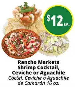 Rancho Markets Rancho Markets Shrimp Cocktail, Cevice or Aguachile offer