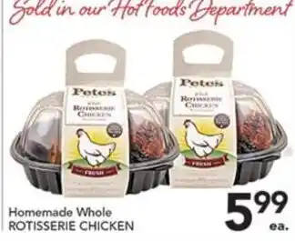 Pete's Fresh Market Pete's homemade whole rotisserie chicken offer