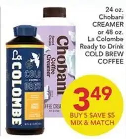 Pete's Fresh Market Chobani cold brew coffee creamer or La Colombe ready to drink cold brew coffee offer