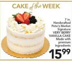 Pete's Fresh Market Pete's Market Signature Very Berry Vanilla Cake offer