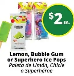 Rancho Markets Heladita Lemon, Bubble Gum or Superhero Ice Pops offer