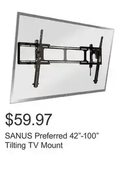 Costco SANUS Preferred 42-100 Tilting TV Mount offer