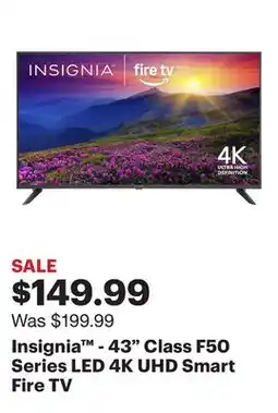 Best Buy Insignia - 43 Class F50 Series LED 4K UHD Smart Fire TV offer