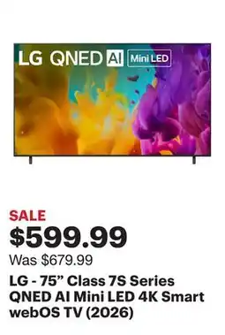 Best Buy LG - 75 Class 7S Series QNED AI Mini LED 4K Smart webOS TV (2026) offer