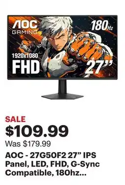 Best Buy AOC - 27G50F2 27 IPS Panel, LED, FHD, G-Sync Compatible, 180hz Gaming Monitor - Black offer