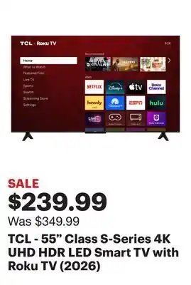 Best Buy TCL - 55 Class S-Series 4K UHD HDR LED Smart TV with Roku TV (2026) offer