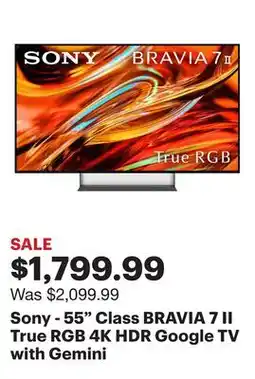 Best Buy Sony - 55 Class BRAVIA 7 II True RGB 4K HDR Google TV with Gemini offer