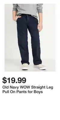 Old Navy Old Navy WOW Straight Leg Pull On Pants for Boys offer