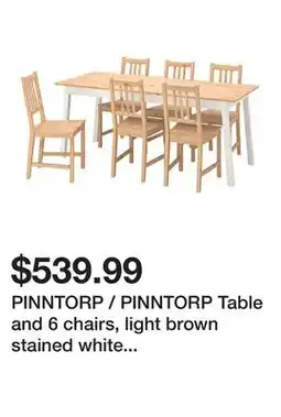 Ikea PINNTORP / PINNTORP Table and 6 chairs, light brown stained white stained/light brown stained offer