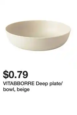 Ikea VITABBORRE Deep plate/bowl, beige offer