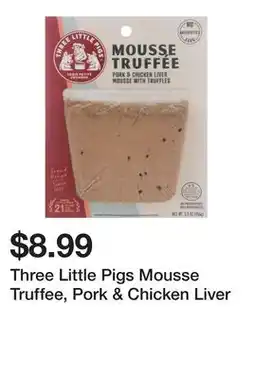 Wegmans Three Little Pigs Mousse Truffee, Pork & Chicken Liver offer