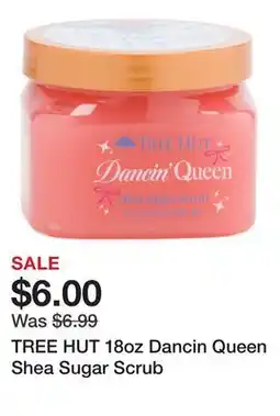 Marshalls TREE HUT 18oz Dancin Queen Shea Sugar Scrub offer