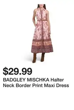 Marshalls BADGLEY MISCHKA Halter Neck Border Print Maxi Dress offer