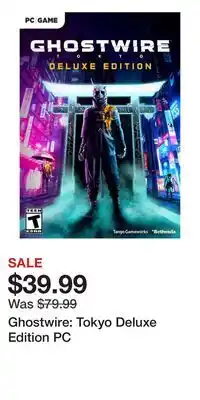 Game Stop Ghostwire: Tokyo Deluxe Edition PC offer