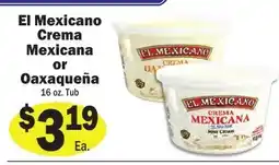 Sellers Bros El Mexicano Crema Mexicana or Oaxaqueña offer
