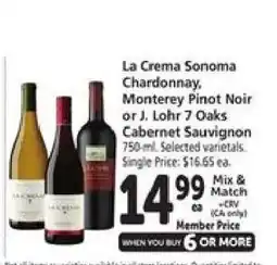 Safeway La Crema Sonoma Chardonnay, Monterey Pinot Noir or J. Lohr 7 Oaks Cabernet Sauvignon offer