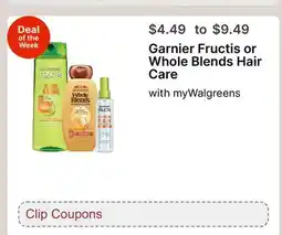 Walgreens Garnier Fructis or Whole Blends Hair Care offer