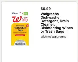 Walgreens Walgreens Dishwasher Detergent, Drain Cleaner, Disinfecting Wipes or Trash Bags offer