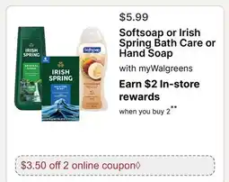 Walgreens Softsoap or Irish Spring Bath Care or Hand Soap offer