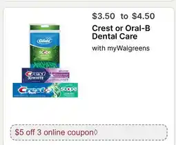 Walgreens Crest or Oral-B Dental Care offer