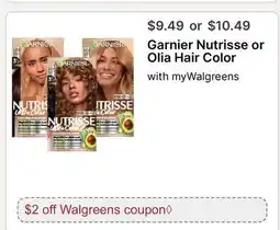 Walgreens Garnier Nutrisse or Olia Hair Color offer