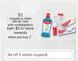 Walgreens Colgate or Hello Dental Care offer