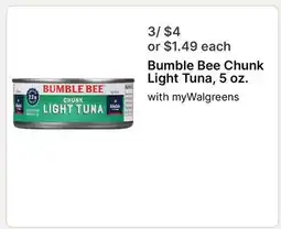 Walgreens Bumble Bee Chunk Light Tuna, 5 oz offer