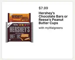 Walgreens Hershey's Chocolate Bars or Reese's Peanut Butter Cups offer