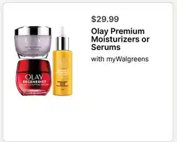 Walgreens Olay Premium Moisturizers or Serums offer