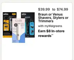 Walgreens Braun or Venus Shavers, Stylers or Trimmers offer