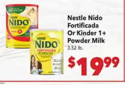 Vallarta Supermarkets Nestle Nido Fortificada Or Kinder 1+ Powder Milk offer