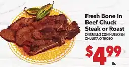 Vallarta Supermarkets Fresh Bone In Beef Chuck Steak or Roast / DESMILLO CON HUESO EN CHULETA O TROZO offer