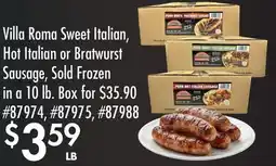 Smart & Final Villa Roma Sweet Italian, Hot Italian or Bratwurst Sausage offer
