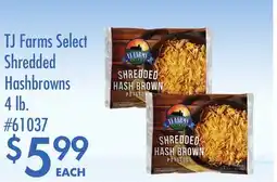 Smart & Final TJ Farms Select Shredded Hashbrowns offer